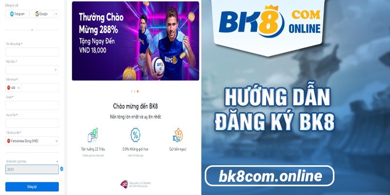 Đăng ký nhanh tài khoản BK8